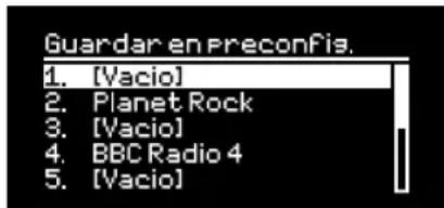 Guardar en preconfis. 1. [Vacio] 2. Planet Rock 3. [Vacio] 4. BBC Radio 4 5. [Vacio]