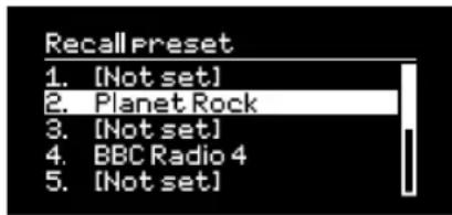 Recall Preset 1. [Not set] 2. Planet Rock 3. [Not set] 4. BBC Radio 4 5. [Not set]
