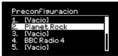 Preconfiguracion 1. [Vacio] 2. Planet Rock 3. [Vacio] 4. BBC Radio 4 5. [Vacio]