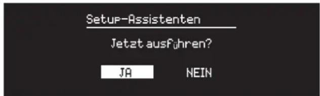 Setup-Assistenten Jetzt ausFühren? JA NEIN
