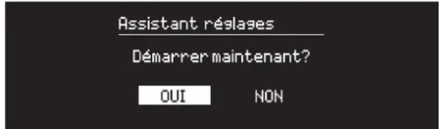 Assistant réglases Démarrer maintenant? OUI NON