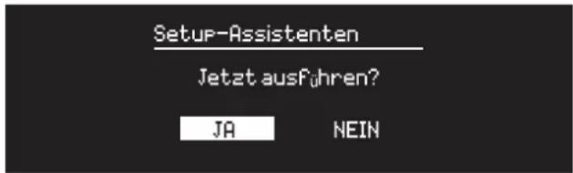 Setup-Assistenten Jetzt ausFühren? JA NEIN