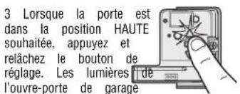 LIFT-MASTER 81602 - - Programmer le déplacement - 3