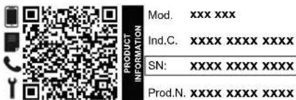 MOD. xxx xxx Ind.C. xxxxx xxxxx xxxxx SN: xxxxx xxxxx xxxxx Prod.N. xxxxx xxxxx xxxxx