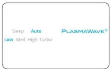Sleep Auto PLASMAWAVE® Low Med High Turbo