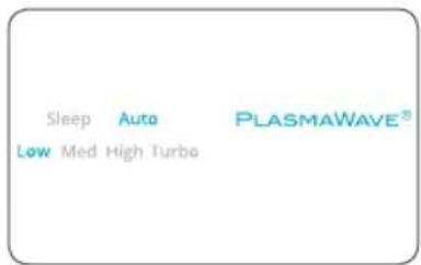 Sleep Auto PLASMAWAVE® Low Med High Turbo