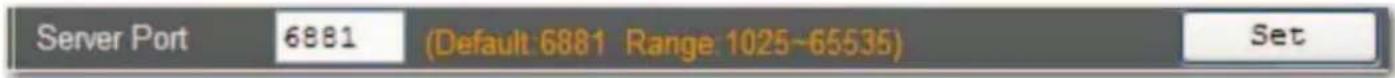 Server Port 6881 (Default: 6881 Range: 1025~65535) Set