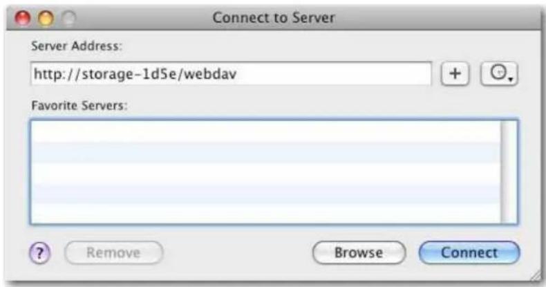 Connect to Server Server Address: http://storage-1d5e/webdav Favorite Servers: ? Remove Browse Connect