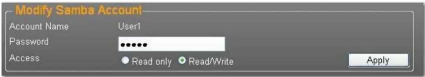 Modify Samba Account Account Name User1 Password ...... Access ● Read only ● Read/Write Apply