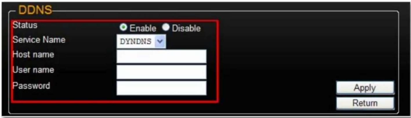 DDNS Status Enable Disable Service Name DYNDNS Host name User name Password Apply Return
