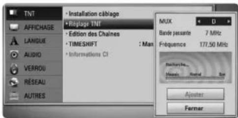 TNT AFFICHAGE LANGUE AUDIO VERROU RÉSEAU AUTRES • Installation câblage • Réplage TNT • Edition des Chaines • TIMESHIFT : Max • Informations CI MUX Bande passante 7 MHz Fréquence 177.50 MHz Muxure Maxine Rout Ajuster Ferner