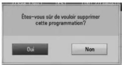 Êtes-vous sûr de vouloir supprimer cette programmation? Oui Non