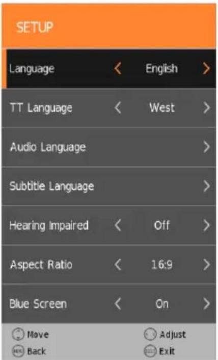 SETUP Language < English > TT Language < West > Audio Language > Subtitle Language > Hearing Impaired < Off > Aspect Ratio < 16:9 > Blue Screen < On > Move Adjust Back Exit