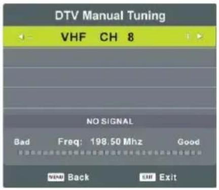 DTV Manual Tuning VHF CH 8 NO SIGNAL Bad Freq: 198.50 Mhz Good NEW Back Exit Exit