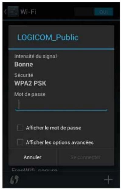 Wi-Fi LOGICOM_Public Intensité du signal Bonne Sécurité WPA2 PSK Mot de passe Afficher le mot de passe Afficher les options avancées Annuler Se connecter FreeWifi secure