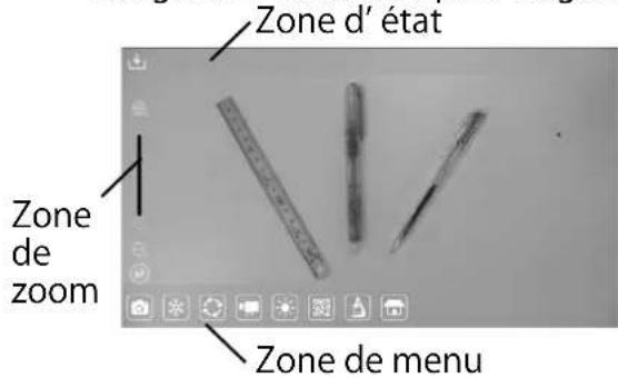 Zone d' état Zone de zoom Zone de menu