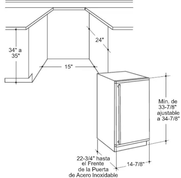 34" a 35" 15" 24" Mín. de 33-7/8" ajustable a 34-7/8" 22-3/4" hasta el Frente de la Puerta de Acero Inoxidable 14-7/8"
