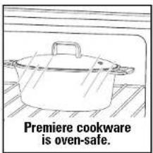 Premiere cookware is oven-safe.