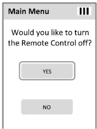 Main Menu Would you like to turn the Remote Control off? YES NO