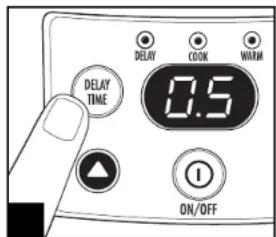 DELAY COOK WARM 0.5 ON/OFF
