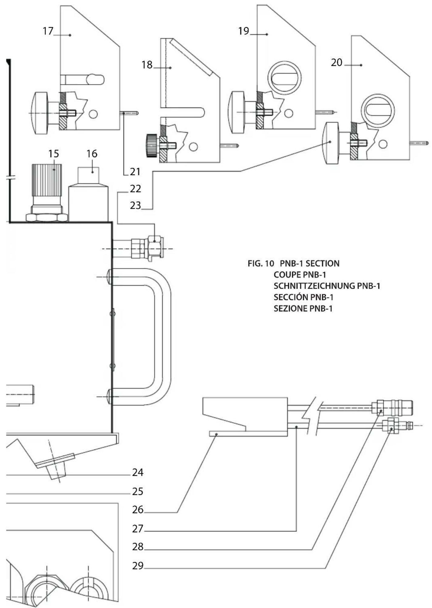 FIG. 10 PNB-1 SECTION COUPE PNB-1 SCHNITTZEICHNUNG PNB-1 SECCIÓN PNB-1 SEZIONE PNB-1