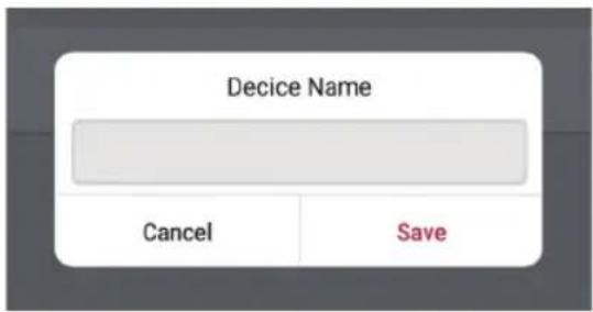 Decice Name Cancel Save
