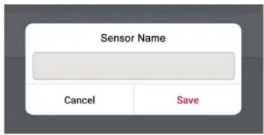 Sensor Name Cancel Save