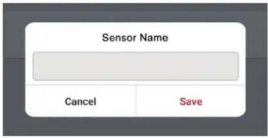 Sensor Name Cancel Save