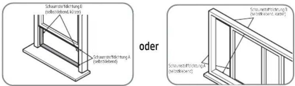 Schaumstoffdichtung B (selbstklebend, kürzer) Schaumstoffdichtung A (selbstklebend) oder Schaumstoffdichtung B (selbstklebend, kurzer) Schaumstoffdichtung A (selbstklebend)