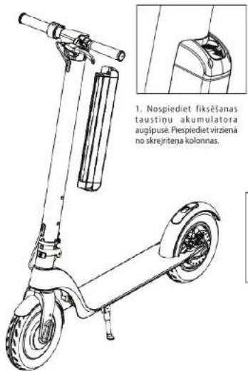 1. Nospiediet fiksënanas taustinu akumulatora augispuse. Piespiediet virziena no skrejritena kolonnas.