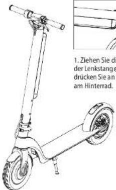 1. Ziehen Sie die der Lenkstange drücken Sie an am Hinterrad.