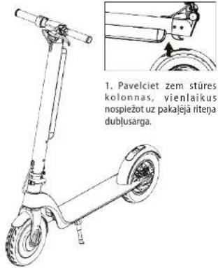 1. Pavelciet zem stüres kolonnas, vienlaikus nospiežot uz pakajėjä riteņa dublusarga.