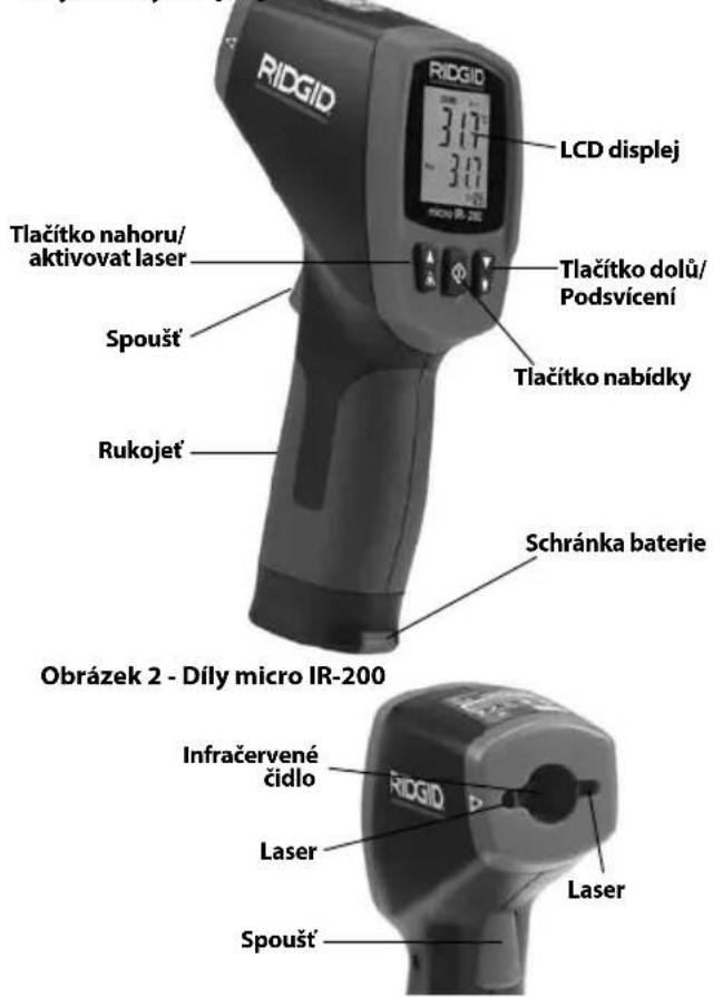 RIGID LCD displej 317 317 Micro IR-200 Tlačítko nahoru/ aktivovat laser Spoušť Tlačítko dolů/ Podsvícení Tlačítko nabídky Rukojeť Schránka baterie Obrázek 2 - Díly micro IR-200 Infračervené čidlo RIGID Laser Spoušť Laser
