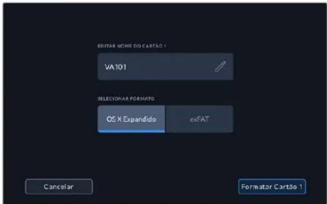 EDITAR NOME DO CARTÃO 1 VA101 SELECCIONAR FORMATO OS X Expandido cxFAT Cancelar Formatar Cartão 1