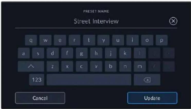 PRESET NAME Street Interview q w e r t y u i o p a s d f g h j k l . ^ z x c v b n m / 123 Cancel Update