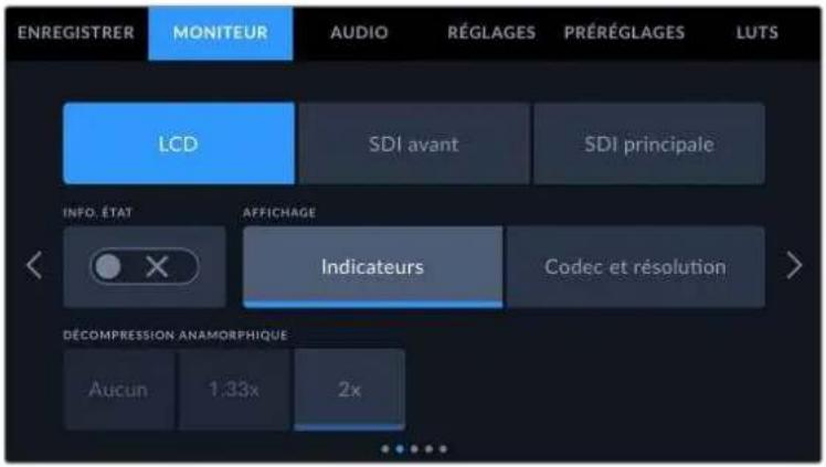 ENREGISTRER MONITEUR AUDIO RÉGLAGES PRÉRÉGLAGES LUTS LCD SDI avant SDI principale INFO. ÉTAT AFFICHAGE Indicateurs Codec et résolution DéCOMPRESSION ANAMORPHIQUE Aucun 1.33x 2x