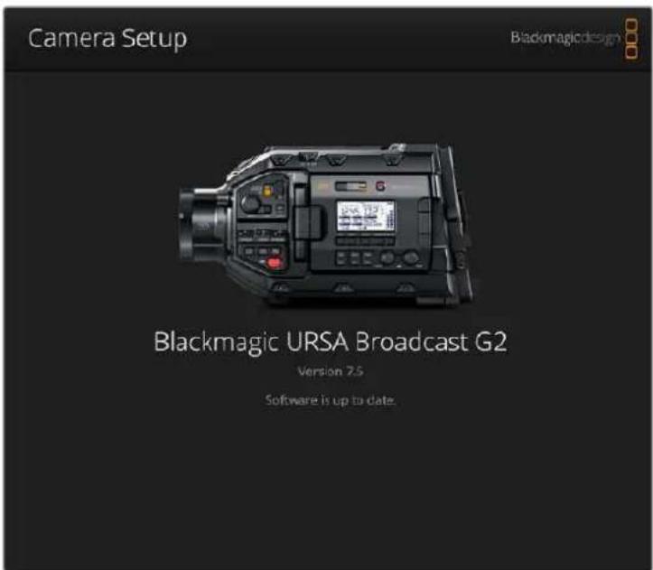 Camera Setup Blackmagic design Blackmagic URSA Broadcast G2 Version 7.5 Software is up to date.