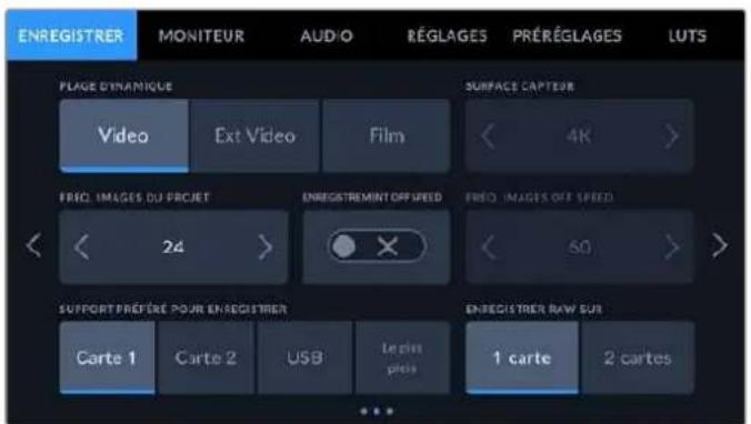 ENREGISTRER MONITEUR AUDIO RÉGLAGES PRÉRÉGLAGES LUTS PLAQU D'INAMIQUE SURFACE CAPTEUR Video Ext Video Film < 4K > FRED. IMAGES DU PRCUET ENREGISTRENT OFF SPEED FRED. IMAGES OFF SPEED < 24 > × < 60 > SUPPORT PRÉFÉRE POUR ENREGISTRER ENREGISTRER RAW SUS Carte 1 Carte 2 USB Le plus pieces 1 carte 2 cartes ...