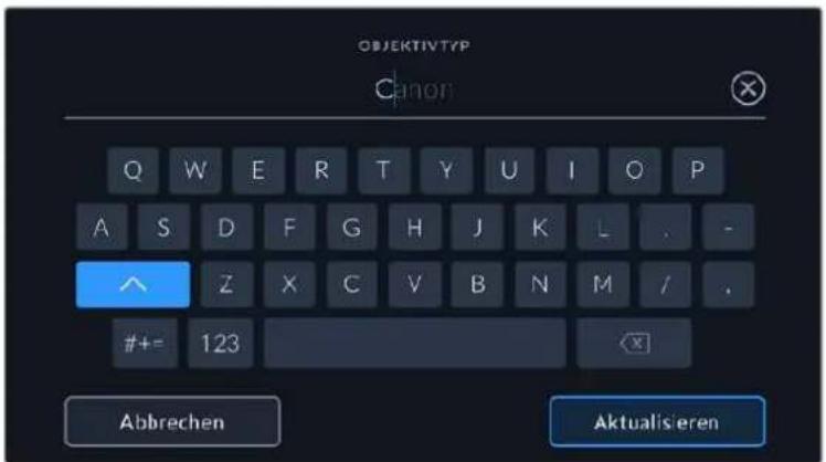 OBJEKTIVTYP Canon Q W E R T Y U I O P A S D F G H J K L . - ^ Z X C V B N M / #+ = 123 Abbrechen Aktualisieren