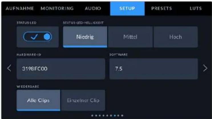 AUFNAHME MONITORING AUDIO SETUP PRESETS LUTS STATUS-LED STATUS-LED-HELLIGEIT Niedrig Mittel Hoch HARDWARE-ID SOFTWARE 3198FC00 7.5 WEDERGABE Alle Clips Einzelmer Clip