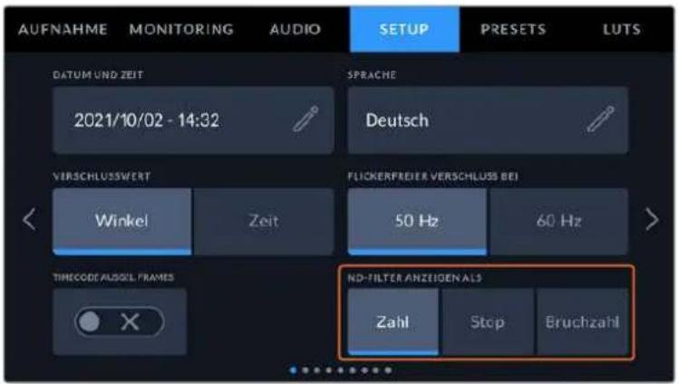 AUFNAHME MONITORING AUDIO SETUP PRESETS LUTS DATUM UND ZEIT SPRACHE 2021/10/02 - 14:32 Deutsch VERSCHLUSSWERT FLICKERFREIER VERSCHLUSS BEI Winkel Zeit 50 Hz 60 Hz > TIMECODE/AUGOIL FRAMES ND-FILTER ANZEIGENALS Zahl Stop Bruchzahl