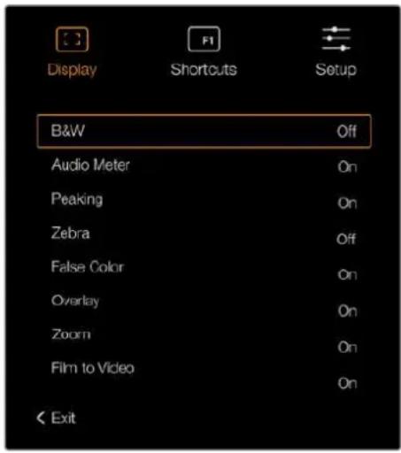 Display B&W Audio Meter Peaking Zebra False Color Overlay Zoom Film to Video Exit Off On On Off On On On