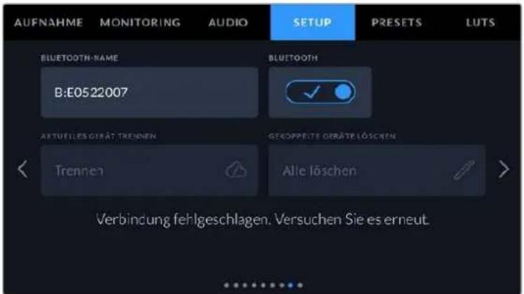 AUFNAHME MONITORING AUDIO SETUP PRESETS LUTS BLUETOOTH-NAME BLUETOOTH B:E0522007 ARTUETLES GERA TRENNIEN GEKOPPEITE GERA TE LOSCHEN TRENNIEN Alle löschen Verbindung fehlgeschlagen. Versuchen Sie es erneut.