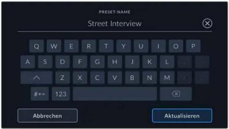 PRESET-NAME Street Interview Q W E R T Y U I O P A S D F G H J K L ^ Z X C V B N M #+= 123 Abbrechen Aktualisieren