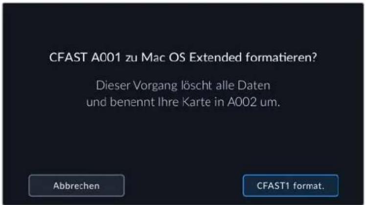 CFAST A001 zu Mac OS Extended formatieren? Dieser Vorgang löscht alle Daten und benennt Ihre Karte in A002 um. Abbrechen CFAST1 format.