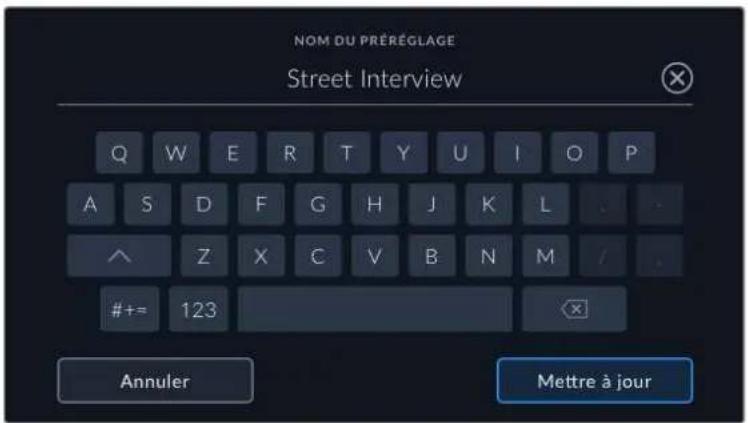 NOM DU PRÉRÉGLAGE Street Interview Q W E R T Y U I O P A S D F G H J K L ^ Z X C V B N M / #+= 123 Annuler Mettre à jour