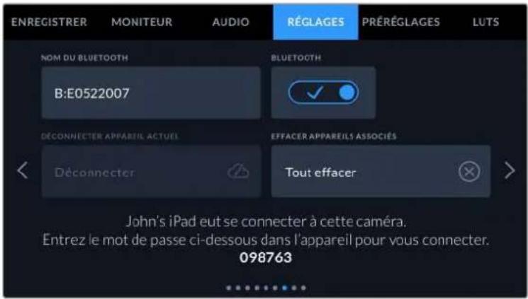 ENREGISTRER MONITEUR AUDIO RÉGLAGES PRÉRÉGLAGES LUTS NOM DU BLUETOOTH B:E0522007 DECONNECTER APPAREIL ACTUEL Déconnecter BLUETOOTH OFFACER APPAREILS ASSOCIÉS Tout effacer > John's iPad eut se connecter à cette caméra. Entrez le mot de passe ci-dessous dans l'appareil pour vous connecter. 098763