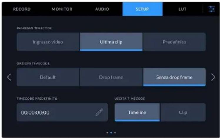 RECORD MONITOR AUDIO SETUP LUT INGRESSO TIMECODE Ingresso video Ultima clip Predefinito OPZIONI TIMECODE Default Drop frame Senza drop frame TIMECODE PREDEFINITO 00:00:00:00 USCITA TIMECODE Timeline Clip