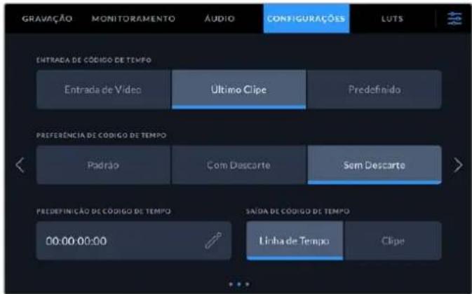 GRAVAÇÃO MONITORAMENTO AUDIO CONFIGURAÇÕES LUTS ENTRADA DE CÓDIGO DE TEMPO Entrada de Vídeo Último Clipe Predefinido PREFERÊNCIA DE CÓDIGO DE TEMPO Padrao Com Descarte Sem Descarte PREDEFINICAO DE CÓDIGO DE TEMPO SAÍDA DE CÓDIGO DE TEMPO 00:00:00:00 Linha de Tempo Clipe