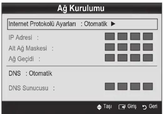 Ağ Kurulumu Internet Protokolü Ayarları : Otomatik ▶ IP Adresi : Alt Ağ Maskesi : Ağ Geçidi : DNS : Otomatik DNS Sunucusu : Taşı Giriş Geri
